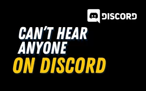 Can't Hear Anyone on Discord