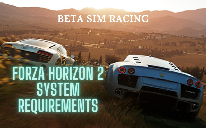 Forza Horizon 2 System Requirements