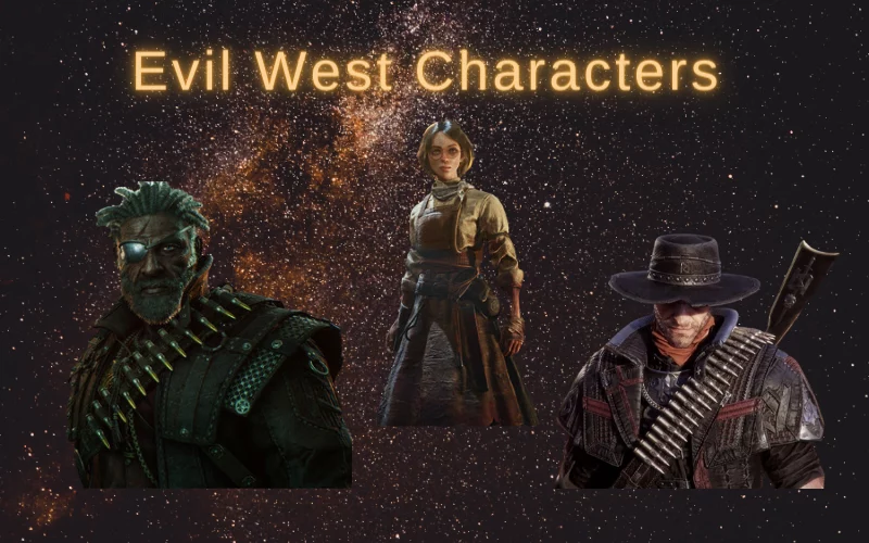 Evil West Characters