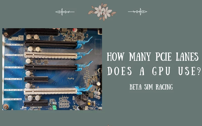 How Many PCIe Lanes Does a GPU Use