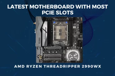 Latest-Motherboard-with-Most-PCIe-AMD-Ryzen-Threadripper-2990WX