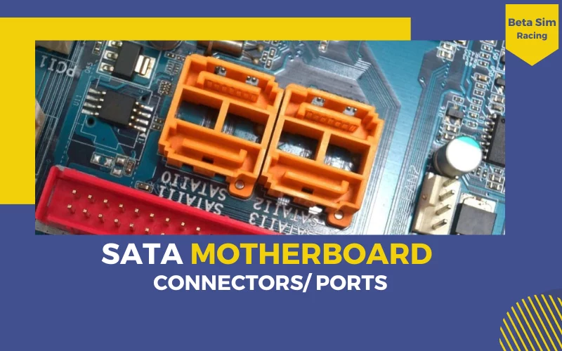 SATA Motherboard Connectors/Ports