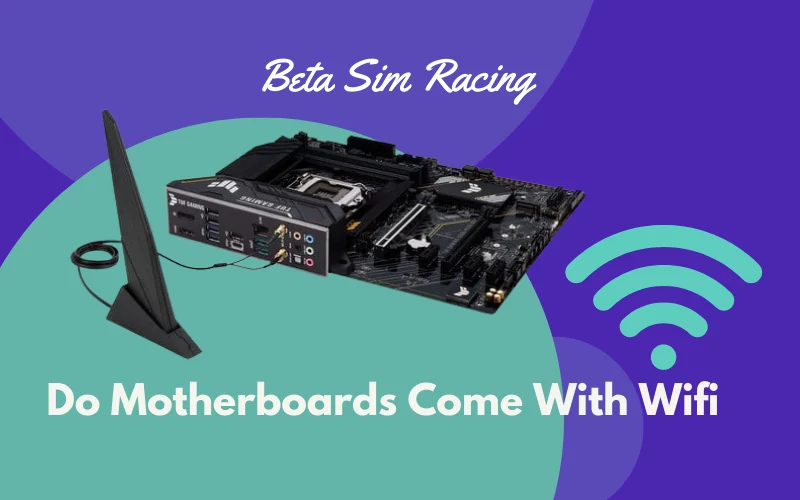 do-motherboards-come-with-wifi