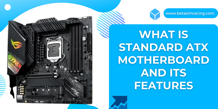 What-is-Standard-ATX-Motherboard-and-its-Features