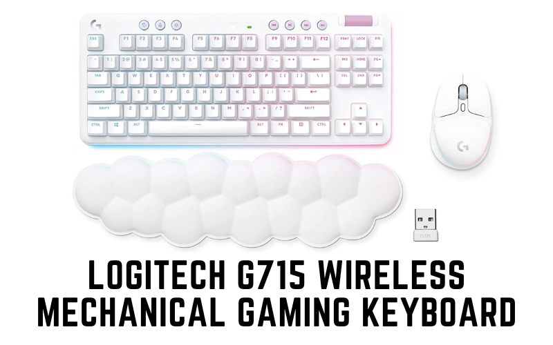 Logitech G715 Wireless Mechanical Gaming Keyboard