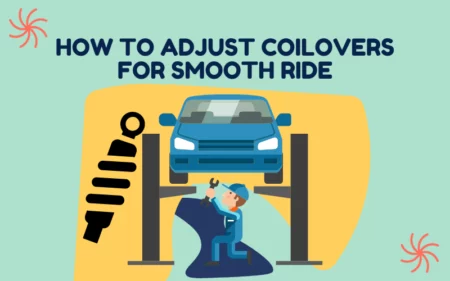 How To Adjust Coilovers for Smooth Ride