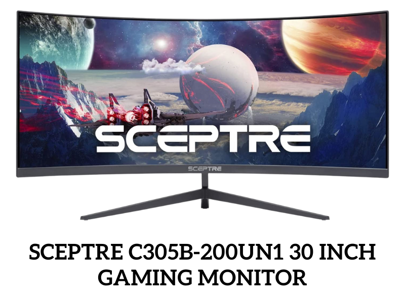 Sceptre C305B-200UN1 30 inch Gaming Monitor