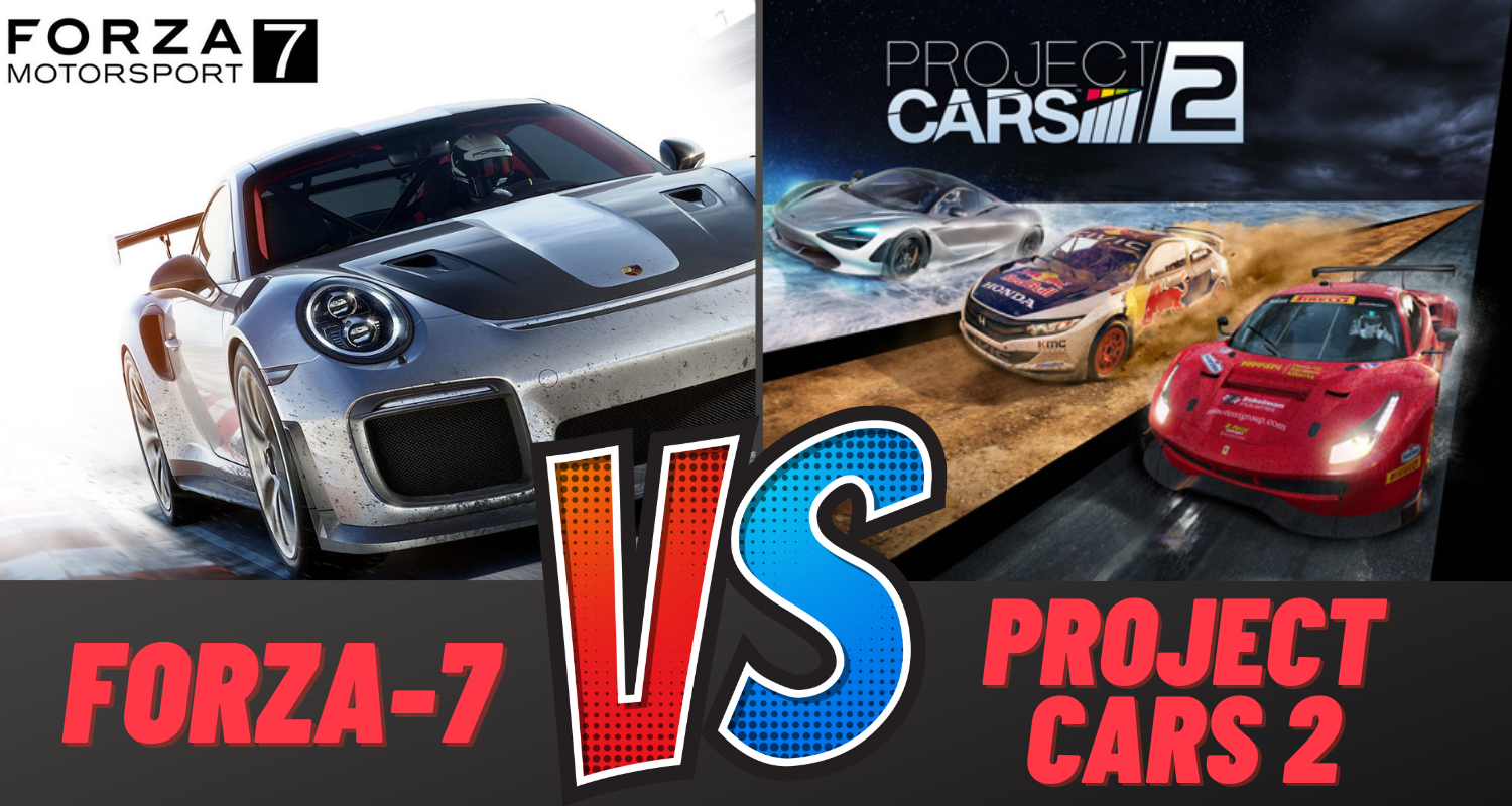 Is Project Cars 2 Better Than Forza 7