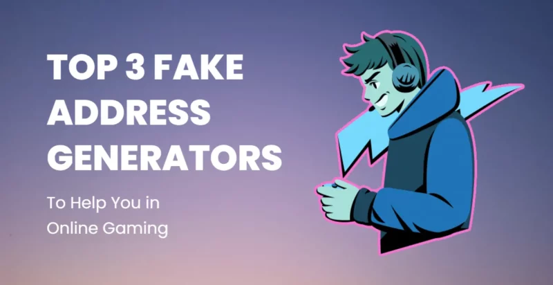 Top 3 Fake Address Generators