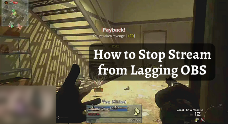 How to Stop Stream from Lagging OBS