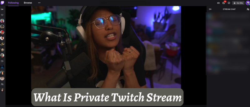 What Is Private Twitch Stream