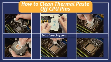 How to Clean Thermal Paste Off CPU Pins