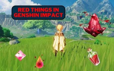 Red Things in Genshin Impact