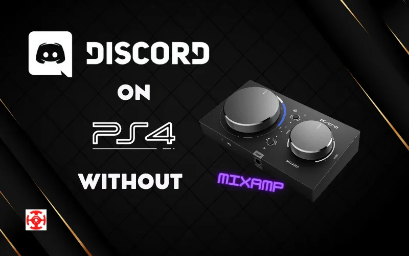 Use Discord on PS4 Without Mixamp